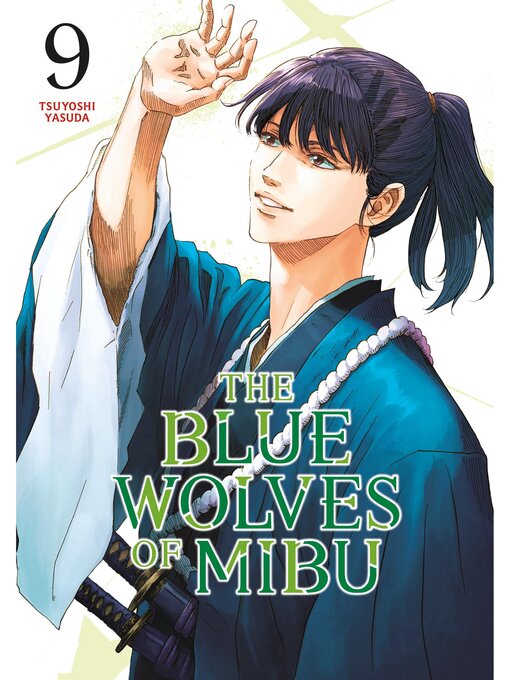 Cover image for The Blue Wolves of Mibu, Volume 9